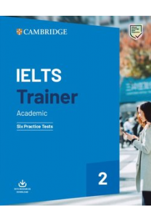 IELTS Trainer 2 Academic: SixPractice Tests - Humanitas
