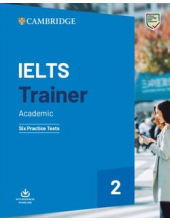 IELTS Trainer 2 Academic: SixPractice Tests - Humanitas