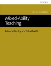 Oxford Into The Classroom. Mixed Ability Teaching - Humanitas