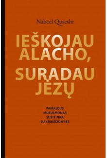 Ieškojau Alacho, suradau Jėzų - Humanitas