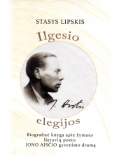 Ilgesio elegijos. Biografinė knyga apie žymaus lietuvių poet - Humanitas