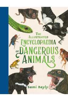 Illustrated Encyclopaedia of Dangerous Animals - Humanitas