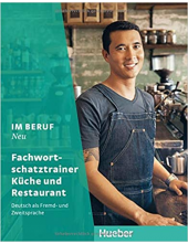 Im Beruf Neu Fachwortschatztrainer Kuche und Restaurant (German Edition) - Humanitas