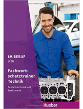 Im Beruf NEU Deutsch als Fremd- und Zweitsprache / Fachwortschatztrainer Technik - Humanitas