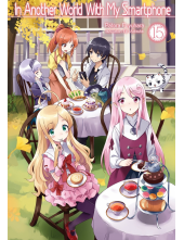 In Another World With My Smartphone: Volume 15 (Light Novel) - Humanitas