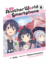 In Another World with My Smartphone, Vol. 6 (manga) - Humanitas
