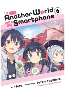 In Another World with My Smartphone, Vol. 6 (manga) - Humanitas