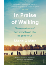 In Praise of Walking - Humanitas