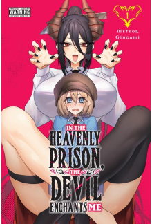 In the Heavenly Prison, the Devil Enchants Me, Vol. 1 - Humanitas