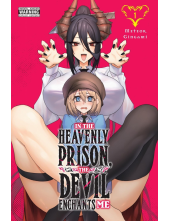 In the Heavenly Prison, the Devil Enchants Me, Vol. 1 - Humanitas