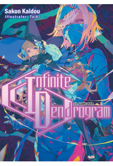 Infinite Dendrogram: Volume 15 (Light Novel) - Humanitas