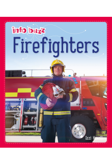Info Buzz: People Who Help Us: Firefighters - Humanitas