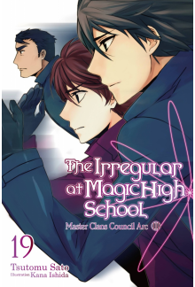 Irregular at Magic High School, Vol. 19 (light novel) - Humanitas