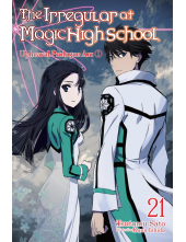Irregular at Magic High School, Vol. 21 (light novel) - Humanitas