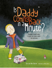 Is Daddy Coming Back in a Minute? - Humanitas
