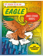 It’s Tough to Be: An Eagle (and Other Birds) - Humanitas