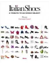 Italian Shoes. A Tribute to an Iconic Object - Humanitas