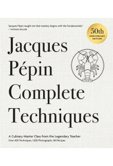 Jacques Pépin Complete Techniques 50th Anniversary Edition - Humanitas