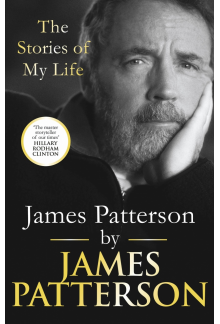 James Patterson: The Stories of My Life - Humanitas