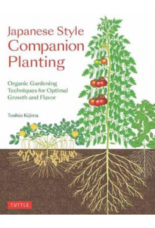 Japanese Style Companion Planting: Organic Gardening Techniq - Humanitas