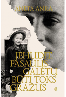 Jehudit. Pasaulis galėtų būti toks gražus - Humanitas