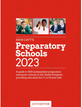 John Catt's Preparatory Schools 2023: A guide to 1,500 prep and junior schools in the UK - Humanitas