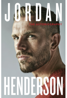 Jordan Henderson: The Autobiography Humanitas