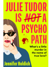 Julie Tudor Is Not a Psychopath - Humanitas