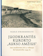 Juodkrantės kurorto "aukso amžius" - Humanitas