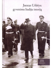 Juozas Urbšys: gyvenimu liudiju istoriją - Humanitas