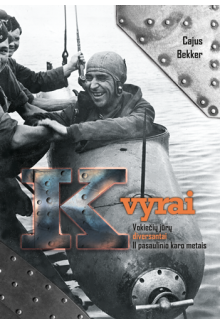K vyrai. Vokiečių jūrų diversantai II pasaulinio karo metais - Humanitas