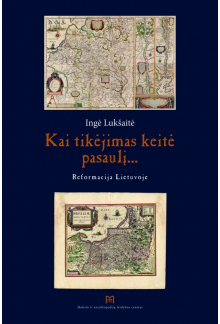 Kai tikėjimas keitė pasaulį...Reformacija Lietuvoje - Humanitas