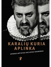 Karalių kuria aplinka - Humanitas