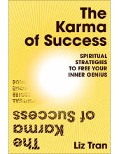Karma of Success: Spiritual Strategies to Free Your Inner Genius - Humanitas