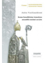 Kauno benediktinių vienuolynoansamblio meninė savastis - Humanitas