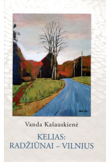 Kelias: Radžiūnai-Vilnius - Humanitas