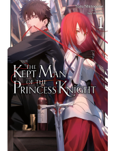 Kept Man of the Princess Knight, Vol. 1 - Humanitas