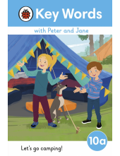 Key Words with Peter and Jane Level 10a – Let's Go Camping! - Humanitas