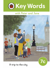 Key Words with Peter and Jane Level 7c – A Trip to the City - Humanitas
