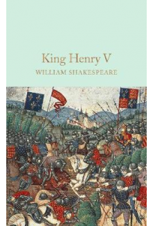 King Henry V (Macmillan Collector's Library) - Humanitas