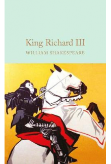 King Richard III (Macmillan Collector's Library) - Humanitas