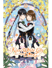 Kiss and White Lily for My Dearest Girl, Vol. 9 - Humanitas