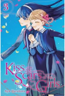 Kiss the Scars of the Girls, Vol. 3 - Humanitas