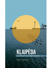 Klaipėda. Alternatyvus miestogidas - Humanitas