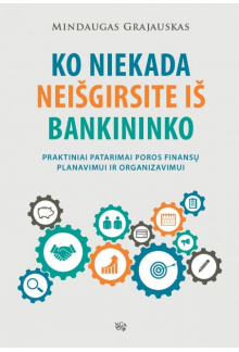 Ko niekada neišgirsite iš bankininko - Humanitas