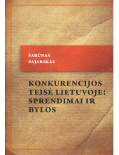 Konkurencijos teisė Lietuvoje: sprendimai ir bylos - Humanitas