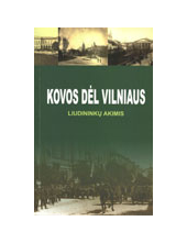 Kovos dėl Vilniaus liudininkųakimis - Humanitas