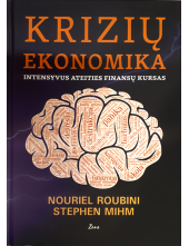 Krizių ekonomika. Intensyvusateities finansų kursas - Humanitas