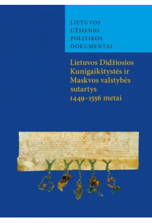 LDK ir Maskvos valstybės sutartys 1449-1556 metais - Humanitas