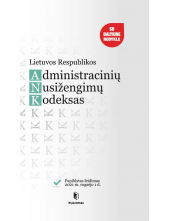 Lietuvos Respublikos administracinių nusižengimų kodeksas (2021-09-01) - Humanitas